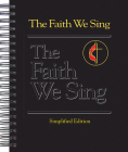 The Faith We Sing Simplified Edition By Hoyt L. Hickman (Other) Cover Image