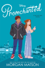 Promchanted By Morgan Matson Cover Image