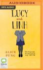 Lucy and Linh By Alice Pung, Aileen Huyhn (Read by) Cover Image