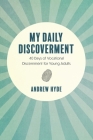 My Daily Discoverment: 40 Days of Vocational Discernment for Young Adults Cover Image