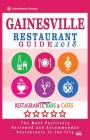 Gainesville Restaurant Guide 2018: Best Rated Restaurants in Gainesville, Florida - 400 Restaurants, Bars and Cafés recommended for Visitors, 2018 Cover Image