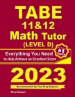 TABE 11 & 12 Math Tutor: Everything You Need to Help Achieve an Excellent Score By Ava Ross, Reza Nazari Cover Image