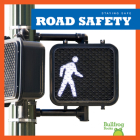 Road Safety (Staying Safe) By Melissa Catena Cover Image