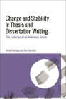Change and Stability in Thesis and Dissertation Writing: The Evolution of an Academic Genre Cover Image