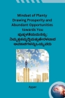 Mindset of Plenty Drawing Prosperity and Abundant Opportunities towards You Cover Image