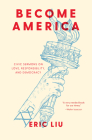 Become America: Civic Sermons on Love, Responsibility, and Democracy Cover Image