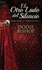 El Otro Lado del Silencio By Dodie Bishop, Nerio Bracho (Translator) Cover Image