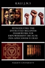Introducing The Entrusted Melanism Framework for Empowerment Because Pan-Africanism Is Dead By Kali J. N. S. Cover Image