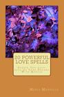 20 Powerful Love Spells: Create The Love-Life Of Your Dreams With Magick By Lazaros Georgoulas, Maria Markella Cover Image