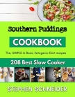 Southern Puddings: Delicious recipes for beginners By Stephen Schneider Cover Image