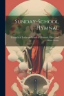 Sunday-school Hymnal By Evangelical Lutheran Synod of Missouri (Created by) Cover Image