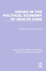 Issues in the Political Economy of Health Care Cover Image