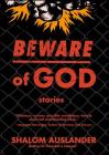 Beware of God: Stories By Shalom Auslander Cover Image