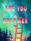 Are You a Dreamer?: dream theater By Joseph Monday Gyana Cover Image