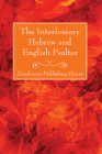 The Interlineary Hebrew and English Psalter By S. P. Tregelles (Editor) Cover Image