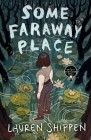 Some Faraway Place: A Bright Sessions Novel (The Bright Sessions #3) Cover Image