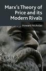 Marx's Theory of Price and Its Modern Rivals By H. Nicholas Cover Image