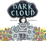 Dark Cloud (-) By Anna Lazowski, Penny Neville-Lee (Illustrator) Cover Image
