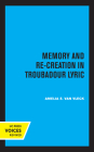 Memory and Re-Creation in Troubadour Lyric Cover Image