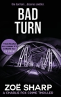 Bad Turn: Charlie Fox Crime Mystery Thriller Series Cover Image