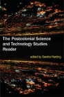 The Postcolonial Science and Technology Studies Reader Cover Image