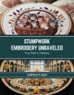 Stumpwork Embroidery Unraveled: Your Path to Mastery Cover Image