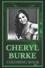 Cheryl Burke Coloring Book: Spark Curiosity and Explore The World of Cheryl Burke By Veronica Boone Cover Image