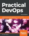 Practical DevOps, Second Edition Cover Image
