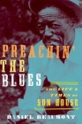Preachin' the Blues: The Life and Times of Son House Cover Image