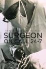 Surgeon On Call 24-7 By Harold P. Adolph Facs Cover Image