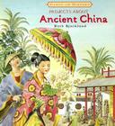 Projects about Ancient China (Hands-On History) By Ruth Bjorklund Cover Image