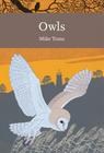 Owls (Collins New Naturalist Library #125) By Mike Toms Cover Image