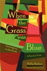 When the Grass Was Blue: Growing Up in the South Cover Image