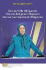 Non au Voile Obligatoire: Non à la Religion Obligatoire, Non au Gouvernement Obligatoire By Maryam Radjavi Cover Image