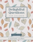 Delightful Questions for Children By Tawni Smith Cover Image