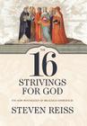 The 16 Strivings for God: The New Psychology of Religious Experiences By Steven Reiss Cover Image