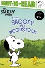 When Snoopy Met Woodstock: Ready-to-Read Level 2 (Peanuts) Cover Image