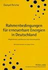 Rahmenbedingungen Fuer Erneuerbare Energien in Deutschland: Moeglichkeiten Und Grenzen Einer Vorreiterpolitik By Danyel Reiche Cover Image