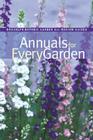 Annuals for Every Garden (Brooklyn Botanic Garden All-Region Guides) By Scott Appell (Editor) Cover Image