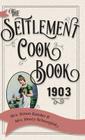 The Settlement Cook Book 1903 Cover Image
