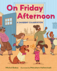 On Friday Afternoon By Michal Babay, Menahem Halberstadt (Illustrator) Cover Image