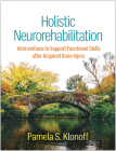 Holistic Neurorehabilitation: Interventions to Support Functional Skills after Acquired Brain Injury Cover Image