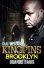 Carl Weber's Kingpins: Brooklyn: Carl Weber Presents Cover Image