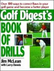 Golf Digest's Book of Drills By Jim Mclean, Larry Dennis (With) Cover Image