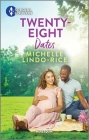 Twenty-Eight Dates By Michelle Lindo-Rice Cover Image
