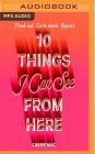10 Things I Can See from Here By Carrie Mac, Susannah Jones (Read by) Cover Image