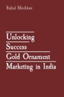 Unlocking Success Gold Ornament Marketing in India Cover Image