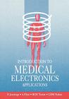 Introduction to Medical Electronics Applications By L. Nokes, D. Jennings, T. Flint Cover Image