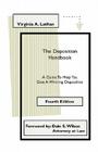 The Deposition Handbook: A Guide to Help You Give a Winning Deposition By Virginia A. Lathan, Dale S. Wilson (Foreword by) Cover Image