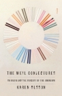The Weil Conjectures: On Math and the Pursuit of the Unknown Cover Image